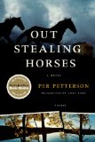 Out Stealing Horses: A Novel by Per Petterson